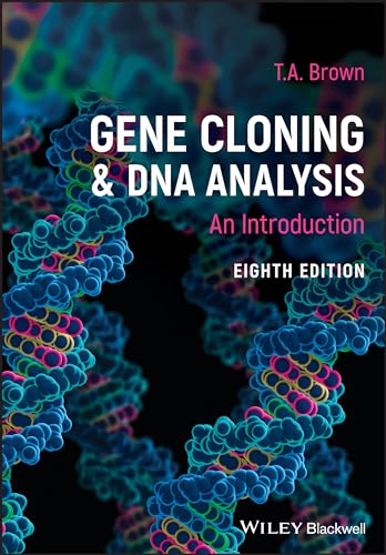Gene Cloning and DNA Analysis: An Introduction von Wiley-Blackwell